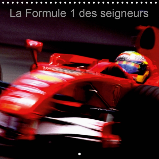 La Formule 1 des seigneurs 2019 : La Formule 1 est un veritable "show" mondial. La purete des formes et des couleurs m'ont permis de jouer les artistes-peintres, Calendar Book