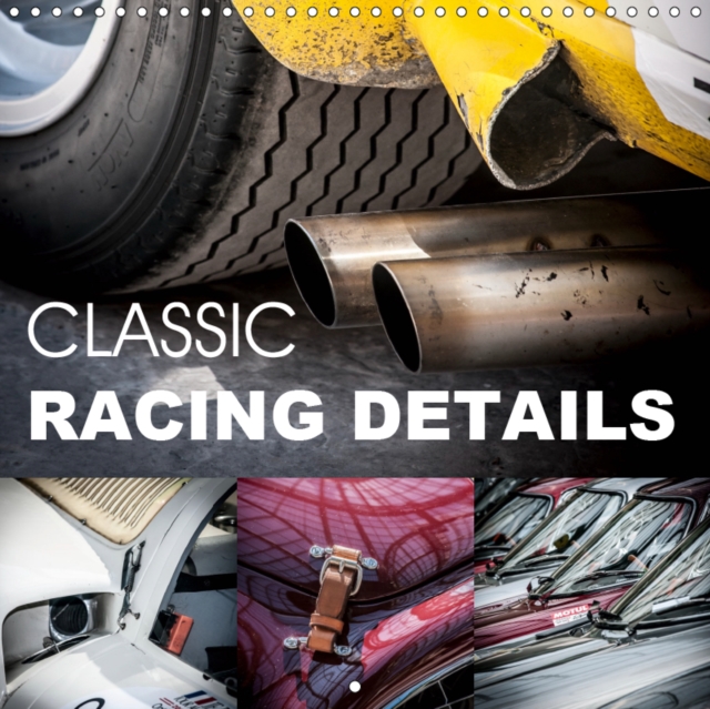 Classic Racing Details 2019 : Details of classic racing cars, Calendar Book