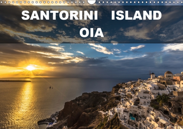 Santorini Island - Oia 2019 : Santorini - the most magical place on earth, Calendar Book