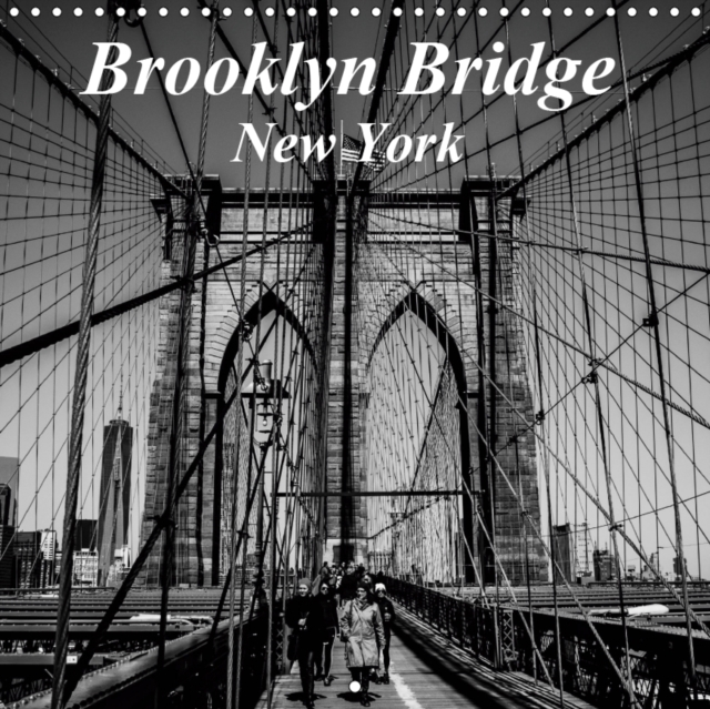 Brooklyn Bridge  New York 2019 : A black and White study of the iconic Broklyn Bridge, Calendar Book