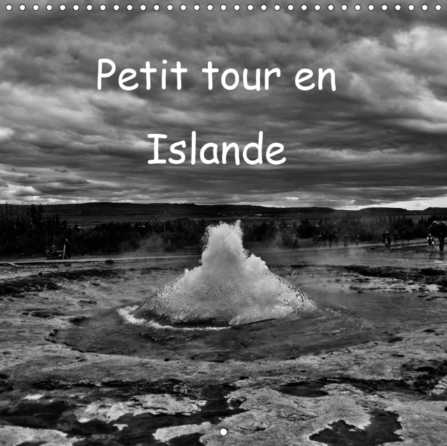 Petit tour en Islande 2019 : Souvenirs d'un roadtrip en Islande, Calendar Book