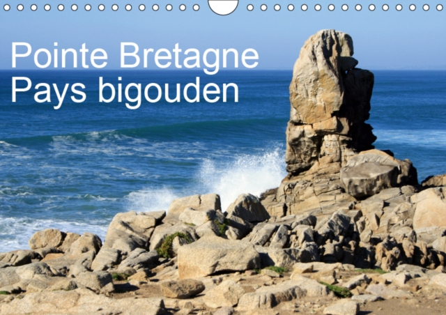 Pointe Bretagne Pays bigouden 2019 : Visions photographiques de la Bretagne, Calendar Book