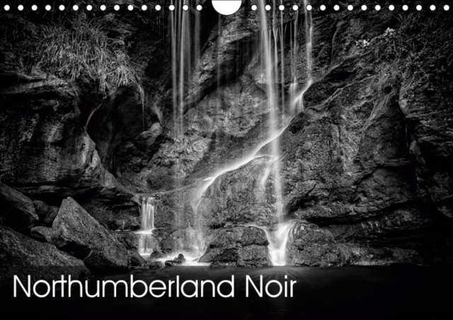 Northumberland Noir 2019 : The Ancient Kingdom of Northumberland in Mono, Calendar Book