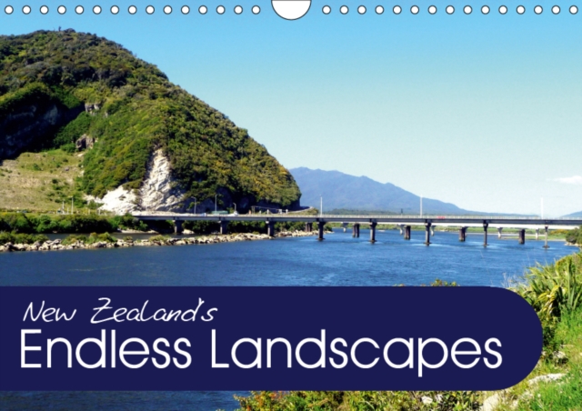 New Zealand's Endless Landscapes 2019 : endless landscapes which tempt you to dream, Calendar Book
