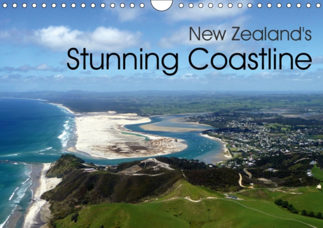 New Zealand's Stunning Coastline 2019 : Aerial pictures of the most beautiful coastlines of New Zealand, Calendar Book
