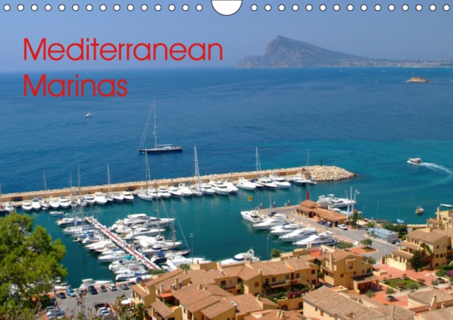 Mediterranean Marinas 2019 : Boating marinas in the sun, Calendar Book