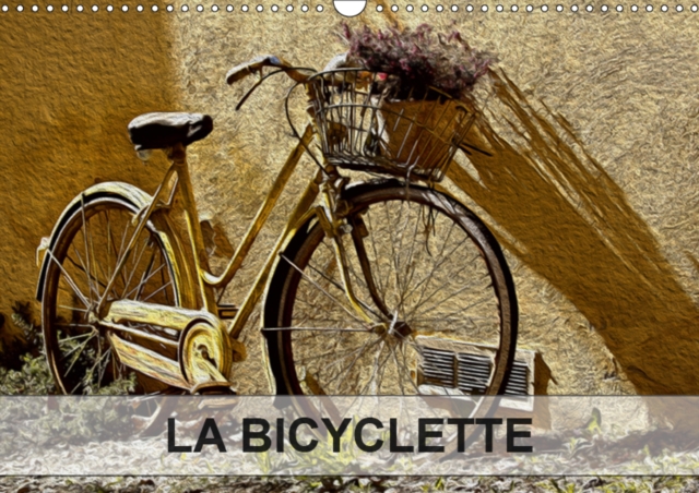 LA BICYCLETTE 2019 : Tableaux de peinture numerique sur le theme de la bicyclette., Calendar Book