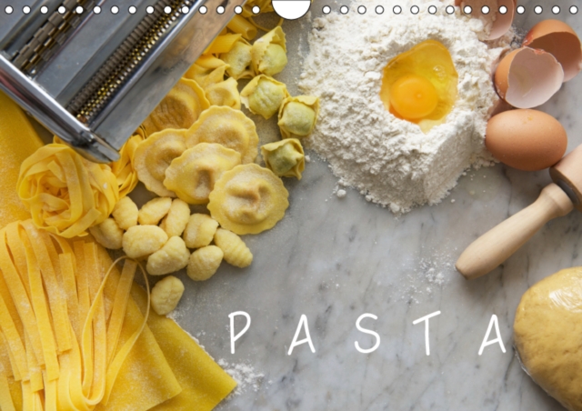 PASTA 2019 : Fresh egg pasta is a staple food of traditional Italian cuisine., Calendar Book