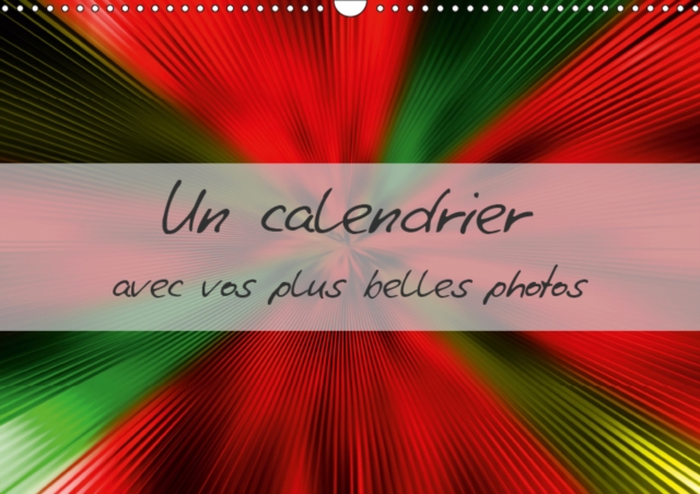 Un calendrier avec vos plus belles photos 2019 : Un calendrier tres colore que l'on peut faire soi-meme., Calendar Book