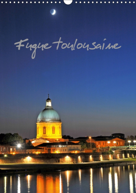 Fugue toulousaine 2019 : La ville de Toulouse, Calendar Book
