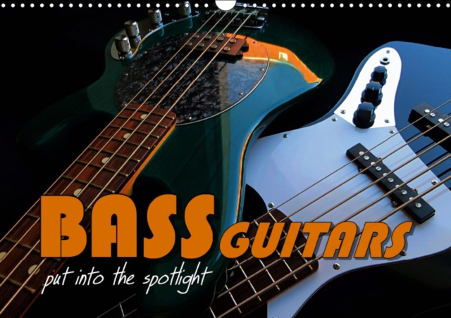 BASS GUITARS put into the spotlight 2019 : Popular electric bass guitars, Calendar Book