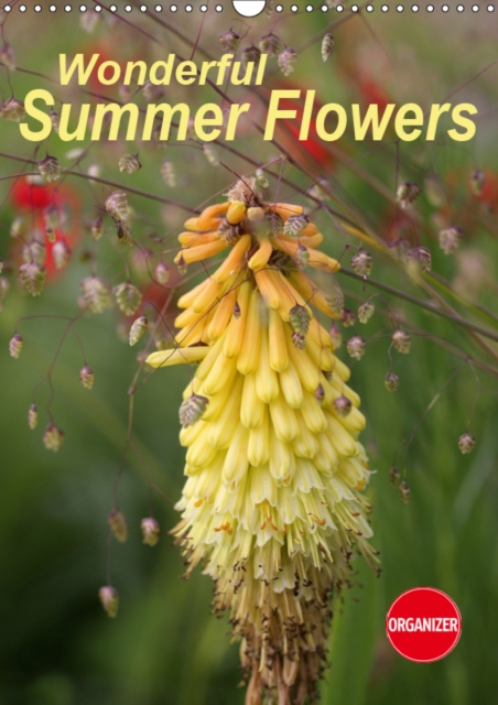 Wonderful Summer Flowers 2019 : Endless summer for 12 months, Calendar Book