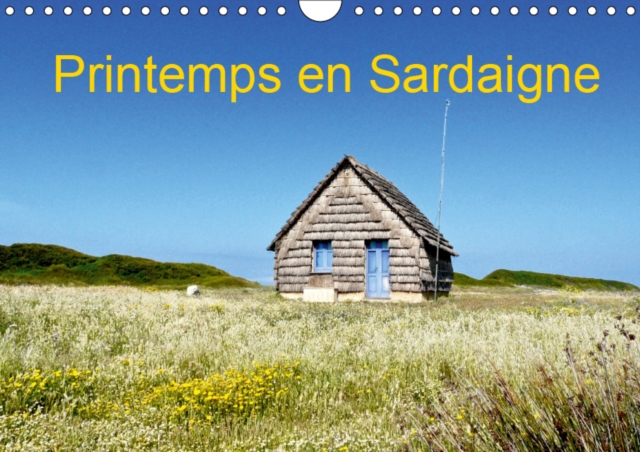 Printemps en Sardaigne 2019 : Un voyage a la recherche de la beaute et de la liberte, Calendar Book