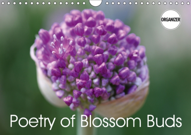 Poetry of Blossom Buds 2019 : Buds are the promise of a new beginning, Calendar Book