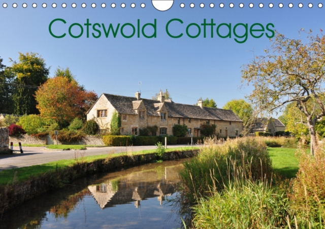 Cotswold Cottages 2019 : Pictures of beautiful cottages, Calendar Book