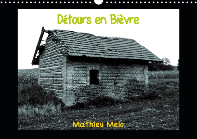 Detours en Bievre 2019 : Les Cabanes en terre en Isere, Calendar Book