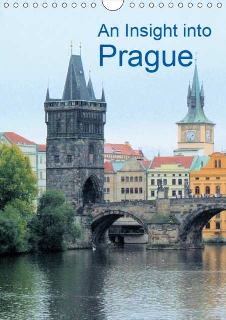 An Insight into Prague 2019 : Images behind the facade of Prague, Calendar Book