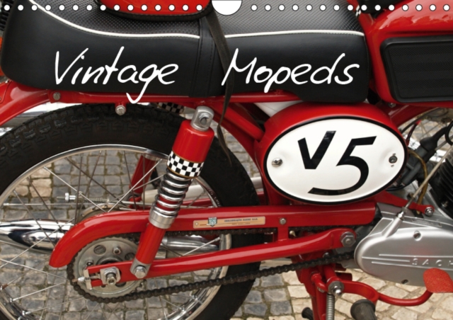 Vintage Mopeds 2019 : We all loved this 60's and 70's small motorbikes., Calendar Book