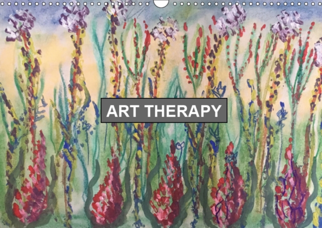 Art Therapy 2019 : A collection of images displayed in calendar form relating to the practise of art therapy, Calendar Book