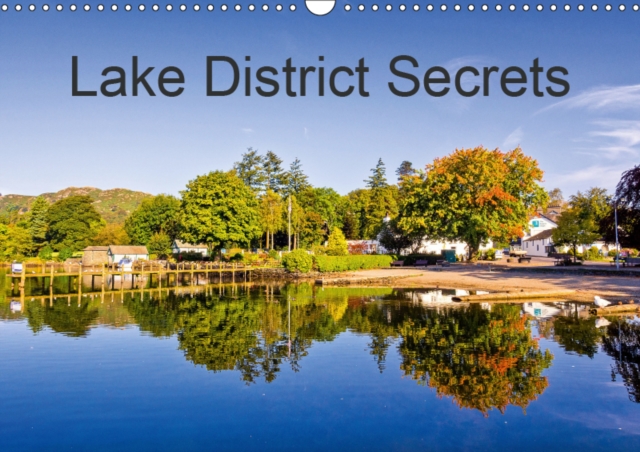 Lake District Secrets 2019 : The English Lake District is a place of beauty, to be enjoyed at any time of the year. My Lake District Secrets Calendar explores the quieter and less touristy locations o, Calendar Book