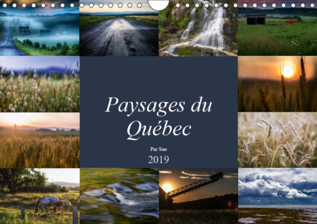 Paysages du Quebec 2019 : Images de la nature a la campagne, Calendar Book
