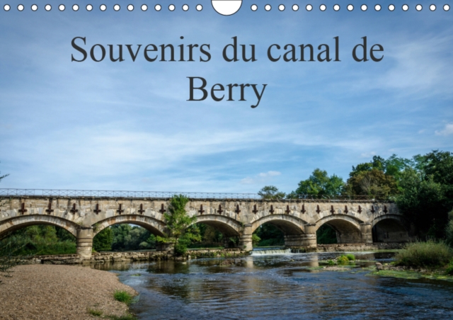 Souvenirs du canal de Berry 2019 : Le long du canal de Berry, Calendar Book