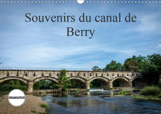 Souvenirs du canal de Berry 2019 : Le long du canal de Berry, Calendar Book