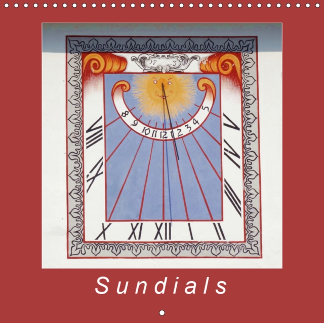 Sundials 2019 : Discover the beauty of sundials, Calendar Book