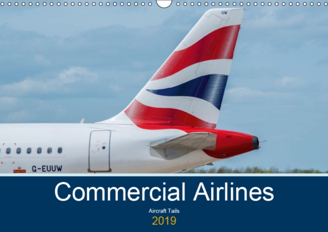 Commercial Airlines 2019 : Aircraft Tails, Calendar Book