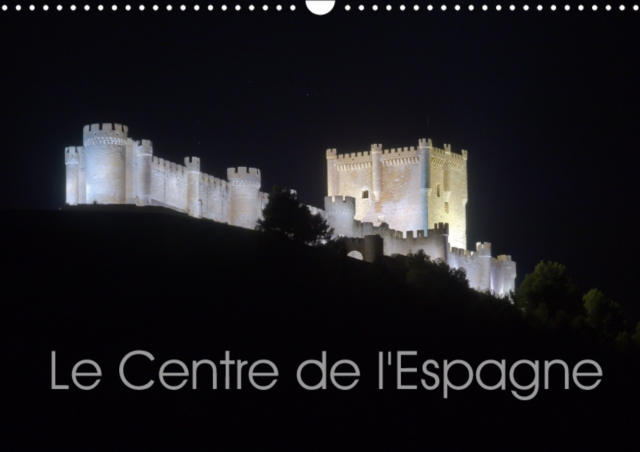 Le Centre de l'Espagne 2019 : Impressions de la Meseta centrale, Calendar Book