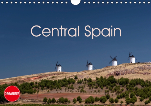 Central Spain 2019 : Impressions from the heart of Spain, Calendar Book