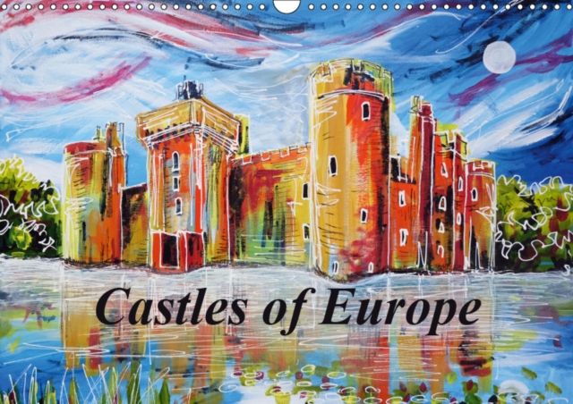 Castles of Europe 2019 : Castles of Europe Painted by Laura Hol, Calendar Book