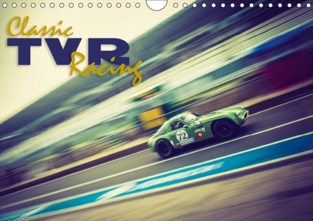 Classic TVR Racing 2019 : Classic TVR Racing Cars on the track!, Calendar Book