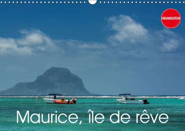 Maurice, ile de reve 2019 : Nature tropicale et des plages magnifiques, Calendar Book