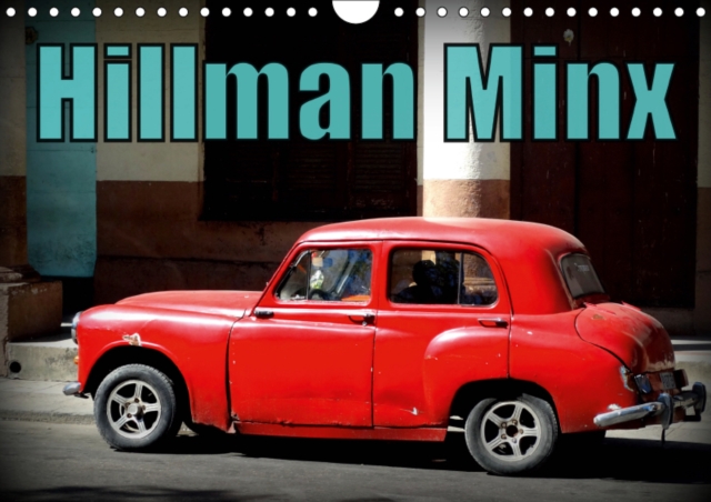Hillman Minx 2019 : British Classics, Calendar Book