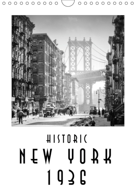 Historic New York 1936 2019 : The world famous city 80 years ago, Calendar Book