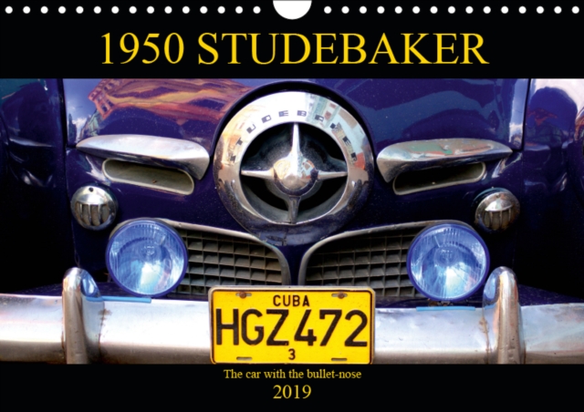 1950 STUDEBAKER 2019 : The car with the bullet-nose, Calendar Book