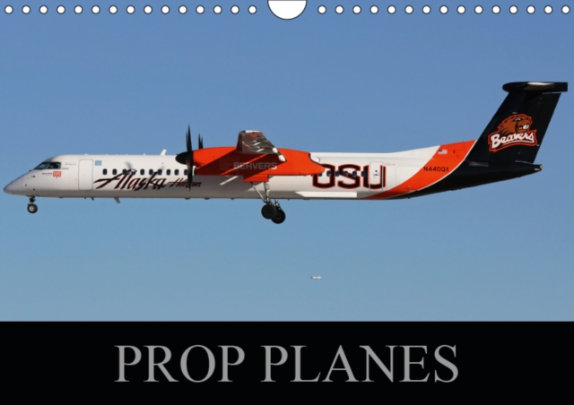 Prop Planes 2019 : Images of propellor aircraft from the World's Airlines, Calendar Book