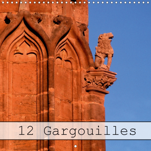 12 Gargouilles 2019 : Les gargouilles de France, Calendar Book