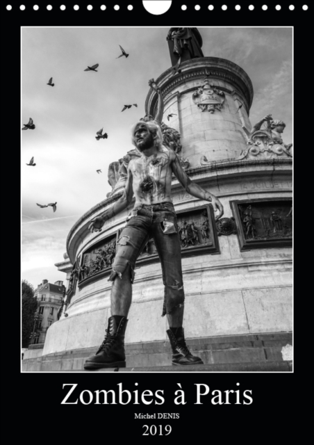 Les zombies a Paris 2019 : Les zombies defilent dans Paris, Calendar Book