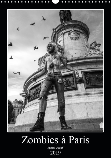 Les zombies a Paris 2019 : Les zombies defilent dans Paris, Calendar Book