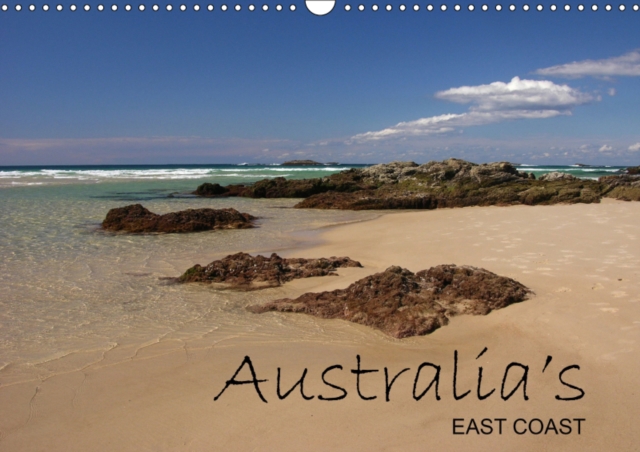 Australia's East Coast 2019 : A photographic tour of Australia's eastern coast, Calendar Book