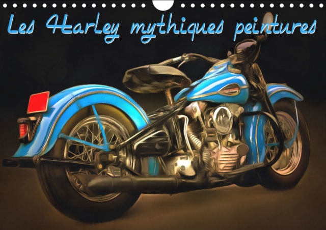 Les Harley mythiques peintures 2019 : Serie de 12 peintures d'une selection des plus belles Harley-Davidson retro., Calendar Book