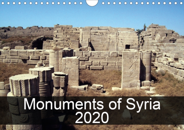 Monuments of Syria 2020 2020 : The best photos from Wiki Loves Monuments, the world's largest photo competition on Wikipedia, Calendar Book