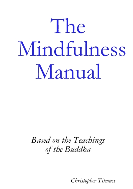 The Mindfulness Manual, Paperback / softback Book
