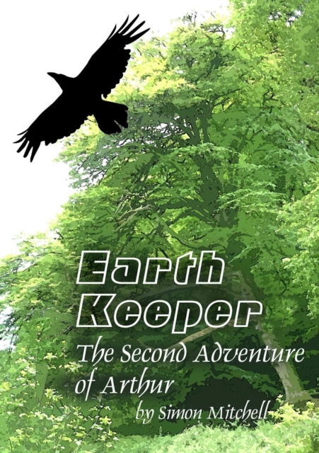 Earthkeeper - the Second Adventure of Arthur, Paperback / softback Book
