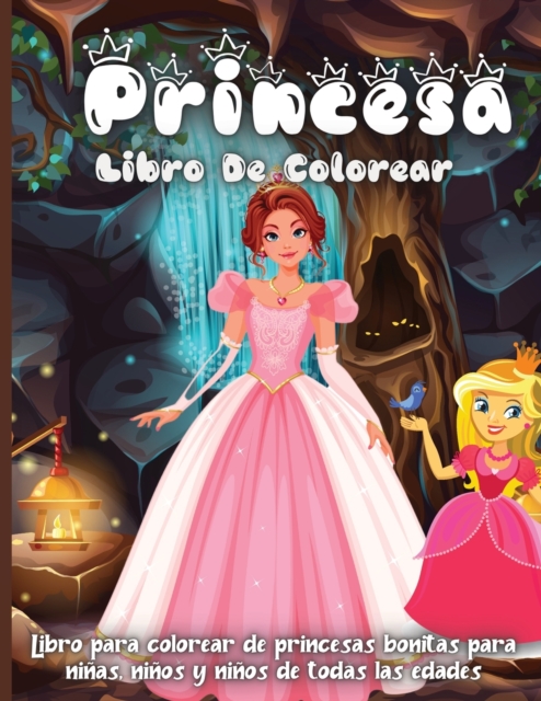 Princesa Libro De Colorear : Increible libro para colorear para ninas, ninos de 4 a 8 anos, Paperback / softback Book