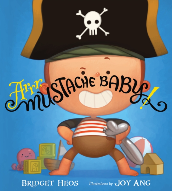 Arrr, Mustache Baby!, Hardback Book