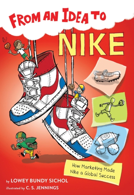 From an Idea to Nike : How Marketing Made Nike a Global Success, EPUB eBook