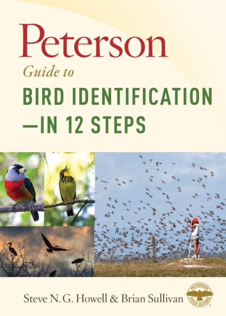 Peterson Guide to Bird Identification - In 12 Steps, Hardback Book